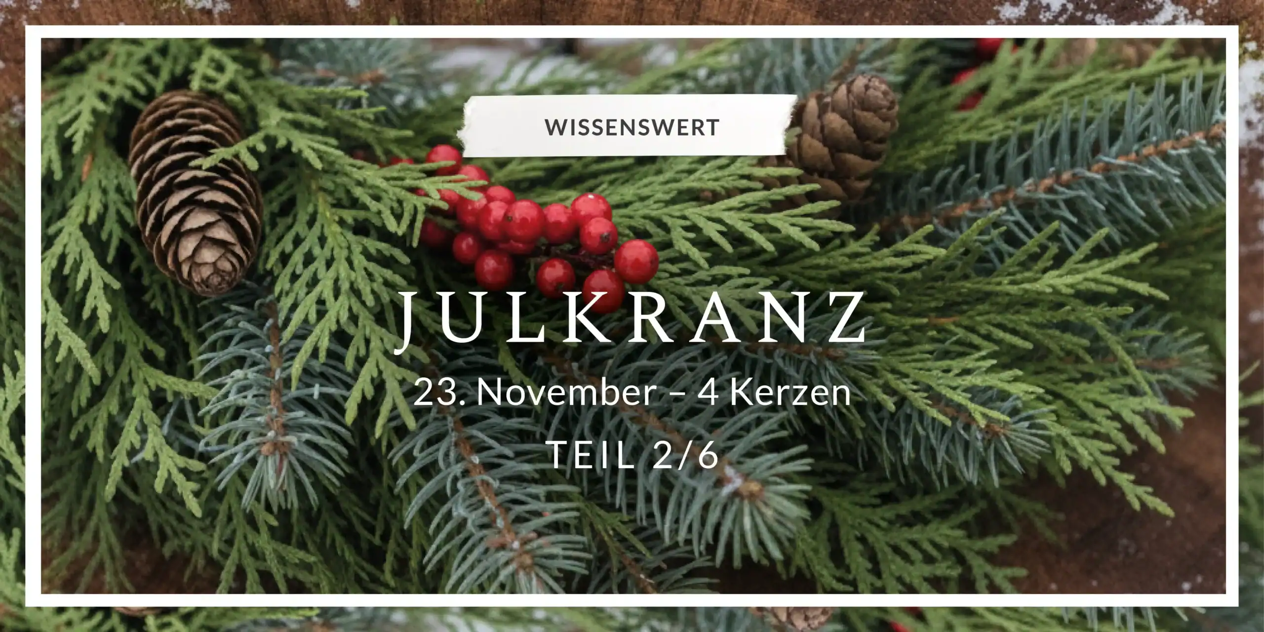 Julkranz – 23. November & 4 Kerzen